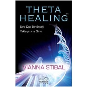 Theta Healing Sıra Dışı Enerji Yaklaşımına Giriş - Vianna Stibal