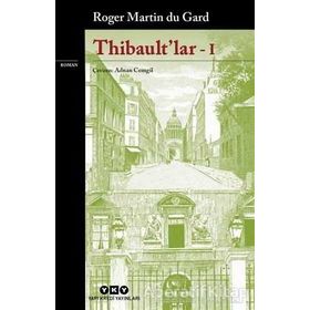 Thibault'lar 1 - Roger Martin Du Gard