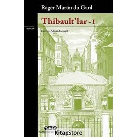 Thibault’lar - 3 - Roger Martin du Gard