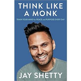 Think Like a Monk - Jay Shetty