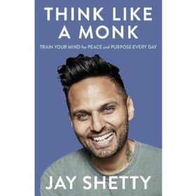 Think Like a Monk - Jay Shetty