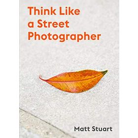 Think Like a Street Photographer