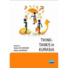 THINK-TANKS IN EURASIA - HASAN ALI KARASAR;HASAN KANBOLAT