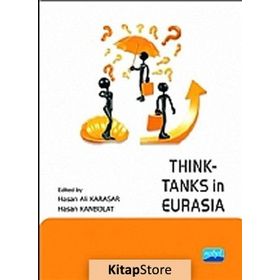 THINK-TANKS IN EURASIA - HASAN ALI KARASAR;HASAN KANBOLAT