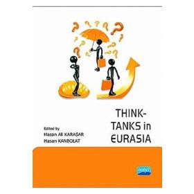 THINK-TANKS IN EURASIA - HASAN ALI KARASAR;HASAN KANBOLAT