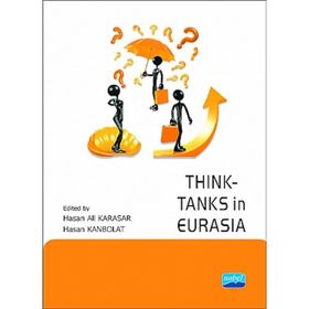 THINK-TANKS IN EURASIA - HASAN ALI KARASAR;HASAN KANBOLAT