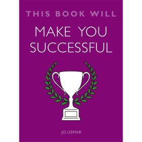 This Book Will Make You Successful - Jo Usmar