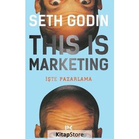 This is Marketing : You Can't Be Seen Until You Learn To See - Seth Godin