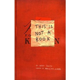 This Is Not A Book - Keri Smith