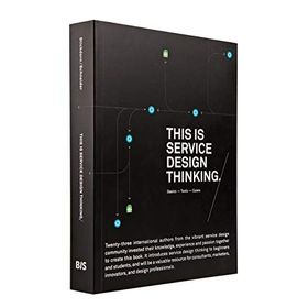 This is Service Design Thinking: Basics Tools Cases