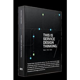 This is Service Design Thinking: Basics Tools Cases