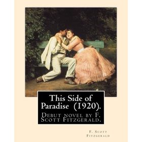 This Side Of Paradise - Francis Scott Key Fitzgerald