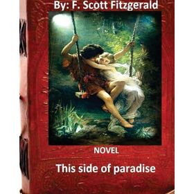 This Side Of Paradise - Francis Scott Key Fitzgerald