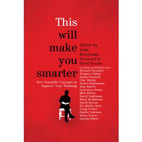 This Will Make You Smarter - John Brockman