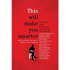 This Will Make You Smarter - John Brockman