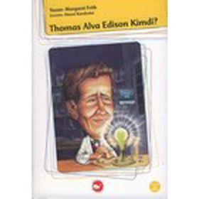 THOMAS ALVA EDISON KIMDI? - MARGARET FRITH