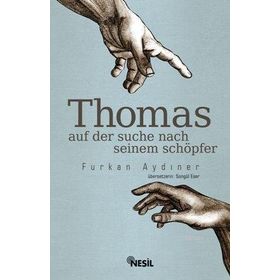 Thomas Auf Der Suche Seinem Schöpfer - Furkan Aydıner