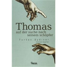 Thomas Auf Der Suche Seinem Schöpfer - Furkan Aydıner