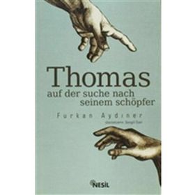 Thomas Auf Der Suche Seinem Schöpfer - Furkan Aydıner