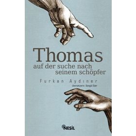 Thomas Auf Der Suche Seinem Schöpfer - Furkan Aydıner