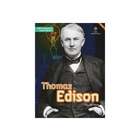 Thomas Edison - Bilim İnsanlarının Yaşam Öyküleri - Kay Barnham