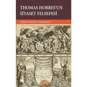 Thomas Hobbes'un Siyaset Felsefesi - Cihan Deniz Zarakolu