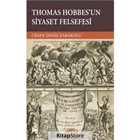 Thomas Hobbes'un Siyaset Felsefesi - Cihan Deniz Zarakolu