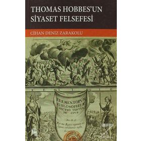 Thomas Hobbes'un Siyaset Felsefesi - Cihan Deniz Zarakolu