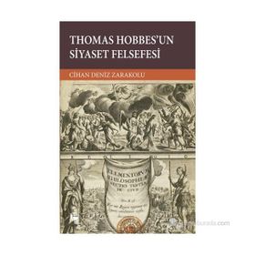 Thomas Hobbes'un Siyaset Felsefesi - Cihan Deniz Zarakolu
