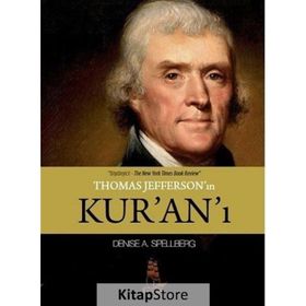 Thomas Jefferson’ın Kur’an‘ı - Denise A. Spellberg
