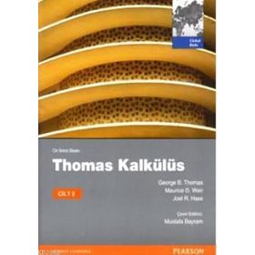 THOMAS KALKÜLÜS METRIK BASKI CILT: 2 - GEORGE B. THOMAS;JOEL R. HASS;MAURICE D. WEIR