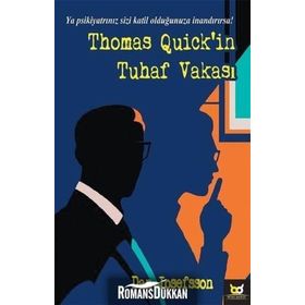 Thomas Quick’in Tuhaf Vakası - Dan Josefsson