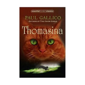 THOMASINA (ESSENTIAL MODERN CLASSICS) - PAUL GALLICO