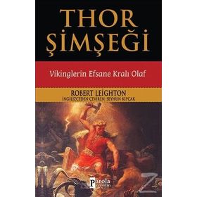Thor Şimşeği - Vikinglerin Efsane Kralı Olaf - Robert Leighton