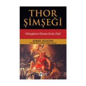 Thor Şimşeği - Vikinglerin Efsane Kralı Olaf - Robert Leighton