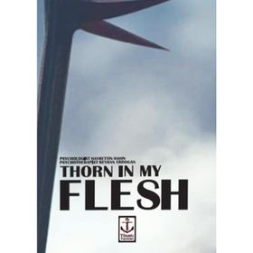 Thorn in My Flesh - Hayrettin Şahin Reyhan Erdoğan