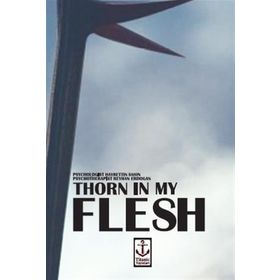 Thorn in My Flesh - Hayrettin Şahin Reyhan Erdoğan