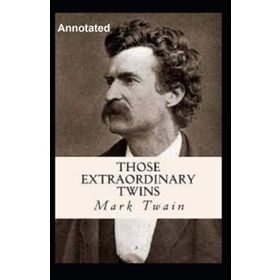 Those Extraordinary Twins - Mark Twain