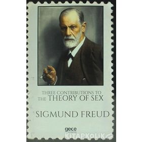 Three Contributions To The Theory Of Sex - Sigmund Freud