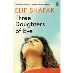Three Daughters of Eve - Elif Şafak