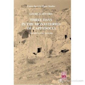 THREE DAYS İN THE MONASTERIES OF CAPPOCIA - GEORGE SEFERIS