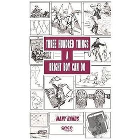 Three Hundred Things A Bright Boy Can Do - Many Hands