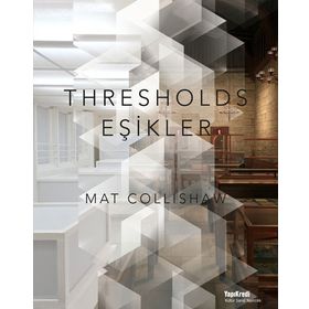 Thresholds - Eşikler - Mat Collishaw