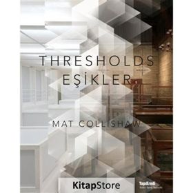 Thresholds - Eşikler - Mat Collishaw