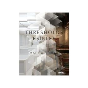 Thresholds - Eşikler - Mat Collishaw