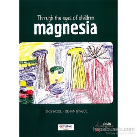 Throug The Eyes Of Children Magnesia - Orhan Bingöl Işık Bingöl