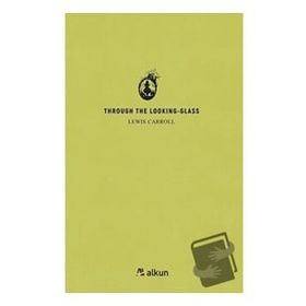 Through The Looking - Glass - Lewis Carroll