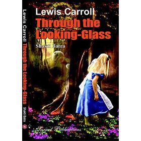 Through The Looking - Glass - Lewis Carroll