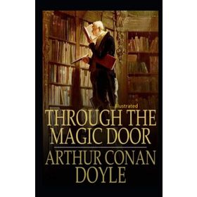 Through The Magic Door - Arthur Conan Doyle