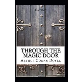 Through The Magic Door - Arthur Conan Doyle
